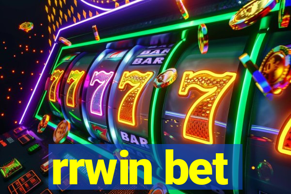 rrwin bet